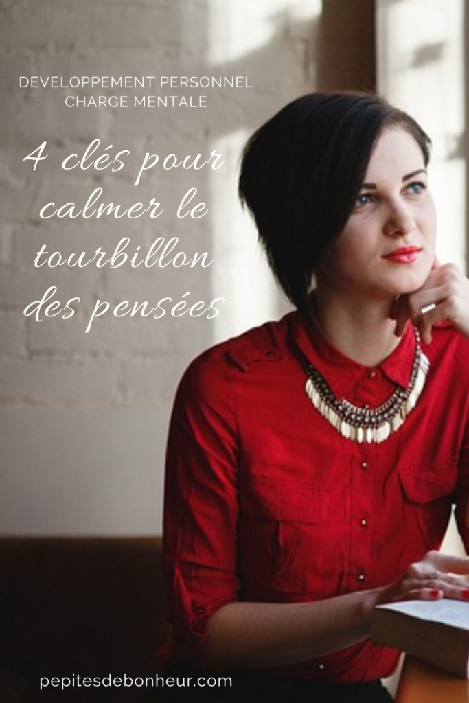 4 clés pour clamer le tourbillon des pensées