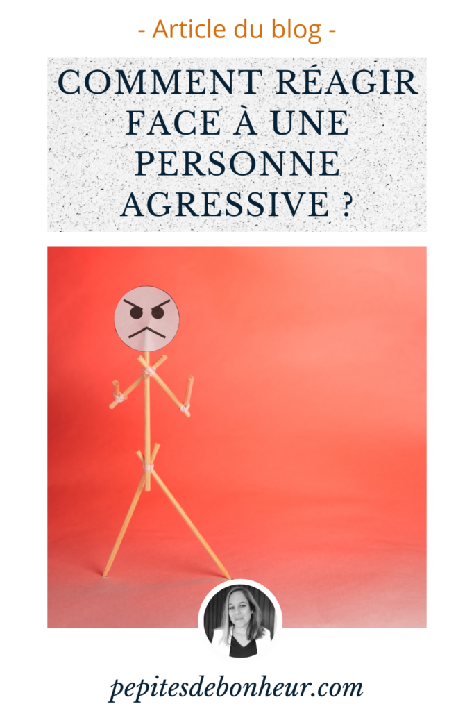 épingle pinterest comment réagir face à une personne agressive 