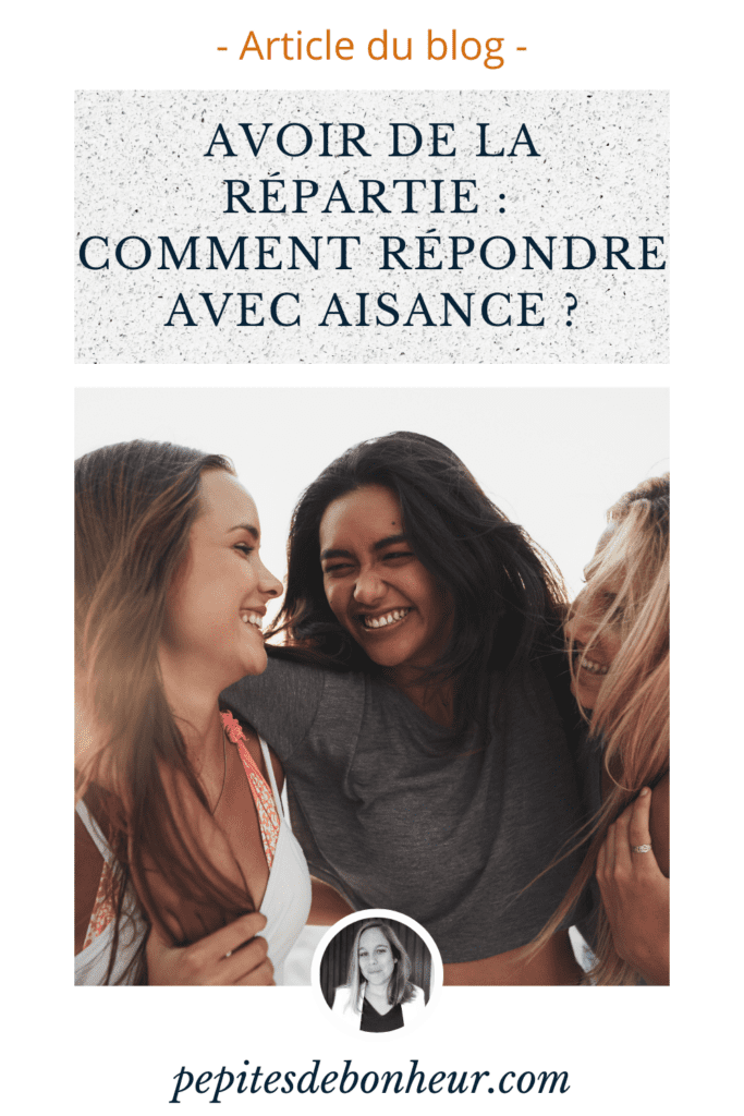 épingle pinterest : Avoir de la répartie : comment répondre avec aisance ?